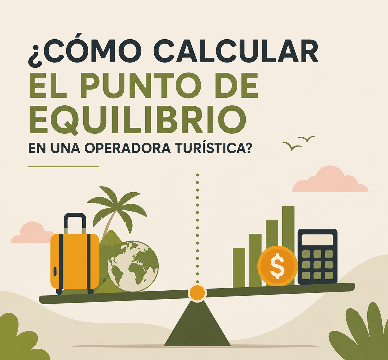 Balanza que equilibra una maleta de viaje con un gráfico financiero y una calculadora, ilustrando cómo calcular el punto de equilibrio en una operadora turística.